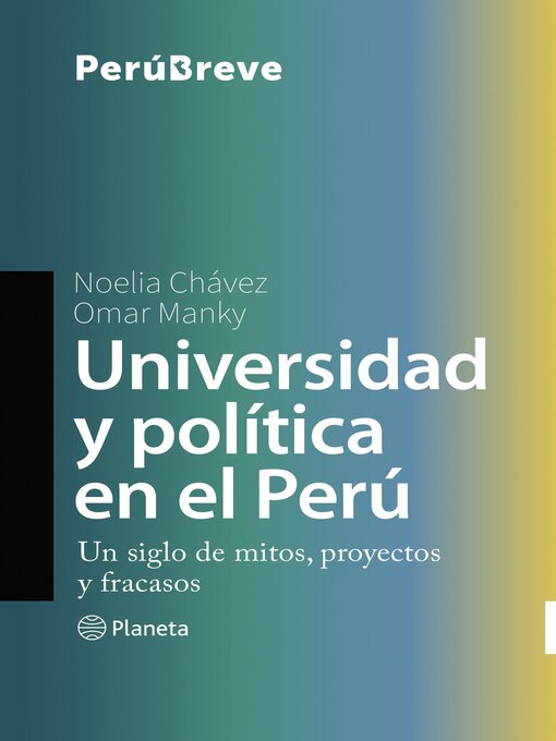 Title details for Universidad y política en el Perú by Omar Manky - Available